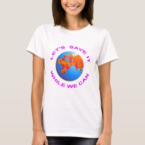 Save the World T_Shirt