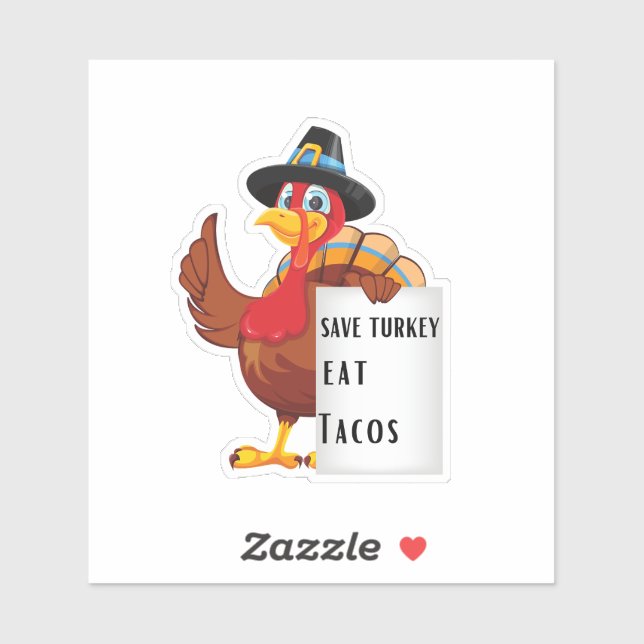 Save Turkey Eat Tacos Sticker (Sheet)