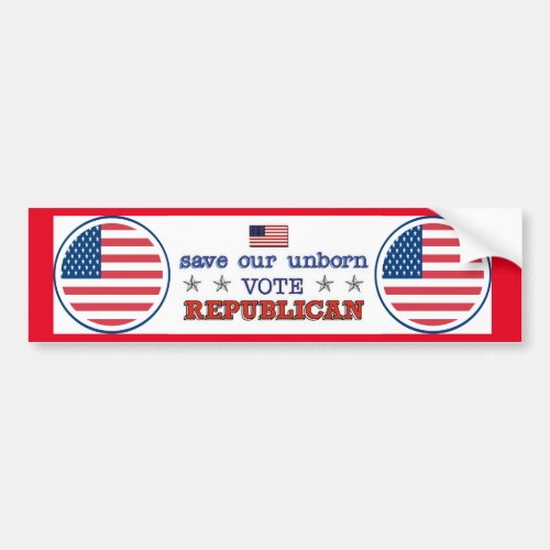 Save Unborn Vote Republican Bumper Sticker