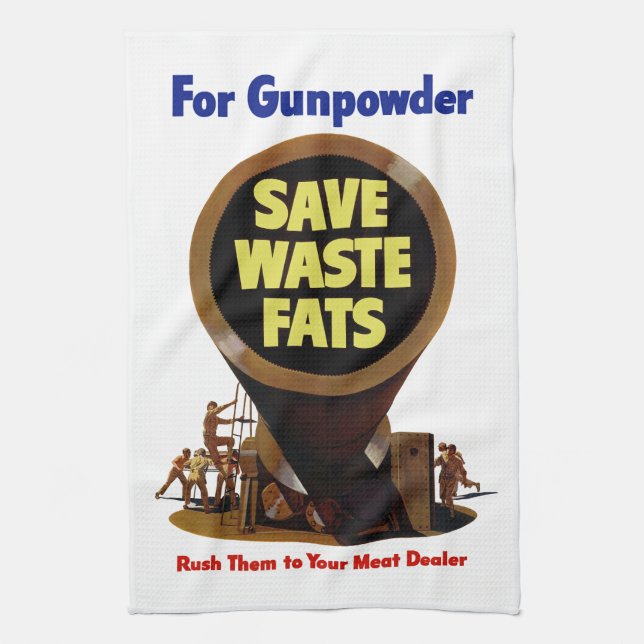 Save Waste Fats ~ For Gunpowder Towel (Vertical)