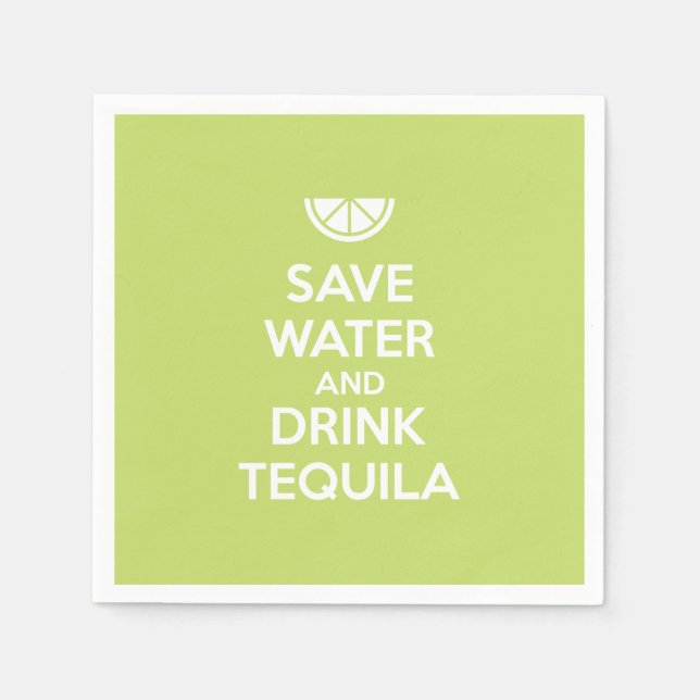 Save Water and Drink Tequila Paper Napkins (Front)