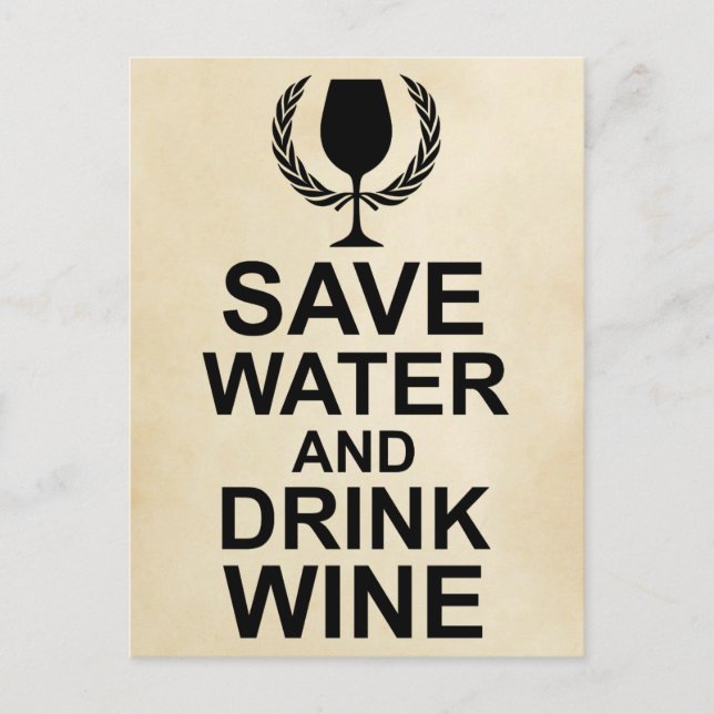 Save Water and Drink Wine Postcard (Front)