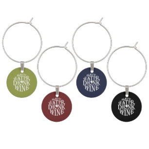 Save water and drink wine quote design charm
