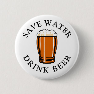 Save Water Drink Beer Button