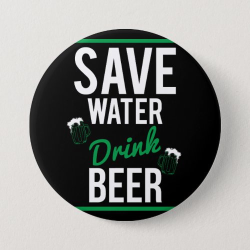 Save water Drink beer Button