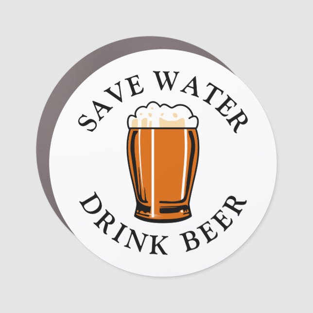Save Water Drink Beer Car Magnet (Front)
