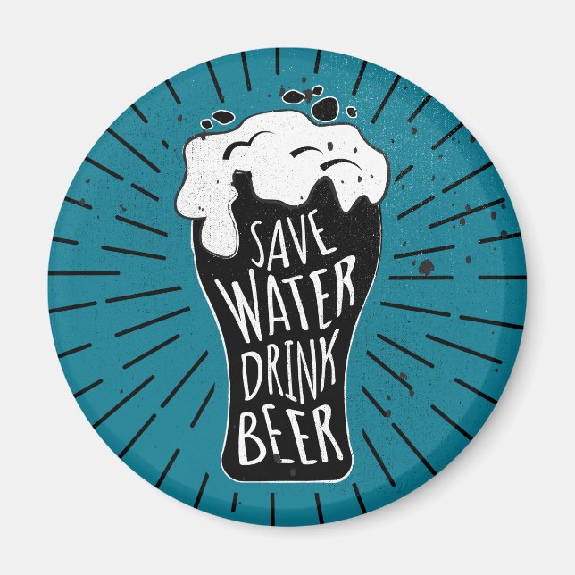 Save Water Drink Beer Magnet (Front)