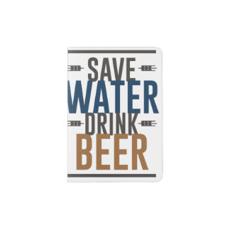 save water drink beer   passport holder