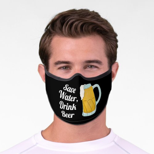 Save Water Drink Beer Quote Funny Watercolor Premium Face Mask