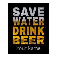 Save Water Drink Beer Saying For Bachelor Party