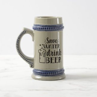 Save Water, Drink Beer Stein