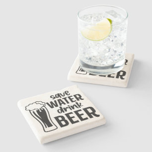 Save Water, Drink Beer - Stone Coaster