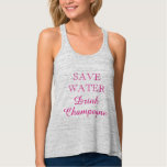 Save Water Drink Champagne Cute Tank Top For Women at Zazzle