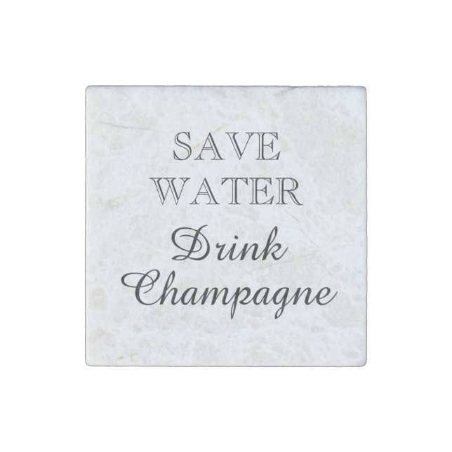 Save Water Drink Champagne funny square Stone Magnet (Front)