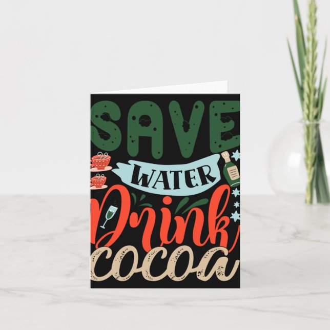 Save Water Drink Cocoa Funny Christmas Winter  Card (Front)