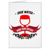 Save Water Drink Wine (Front)