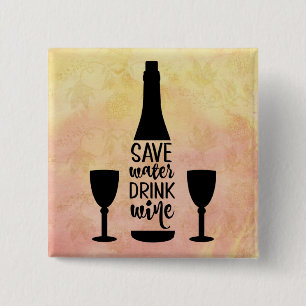 Save Water Drink Wine Black Bottle Two Glasses Button