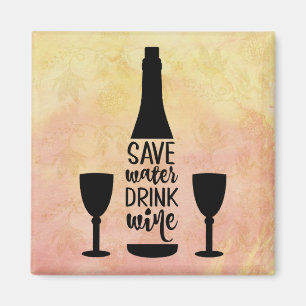 Save Water Drink Wine Black Bottle Two Glasses Magnet