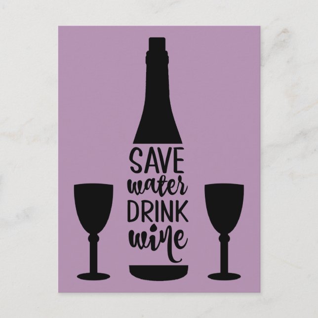 Save Water Drink Wine Black Bottle Two Glasses Postcard (Front)