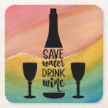 Save Water Drink Wine Black Bottle Two Glasses Square Paper Coaster<br><div class="desc">Save Water,  Drink Wine. Join a water conservation movement that makes the world a happier place. Our corked wine bottle and wine glasses design is presented over a watercolor background in abstract rainbow tones.</div>