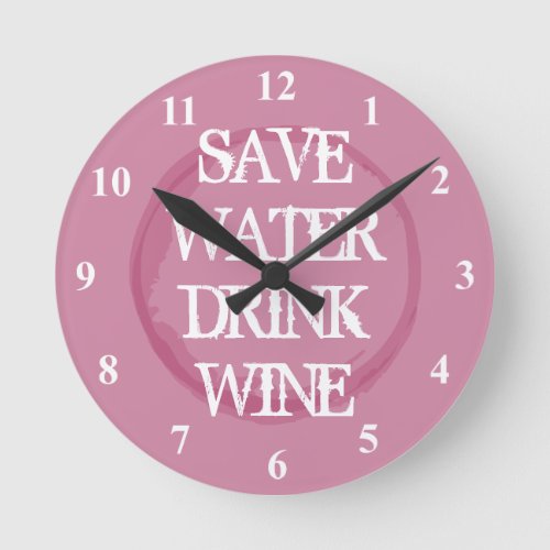 SAVE WATER DRINK WINE funny kitchen wall clock