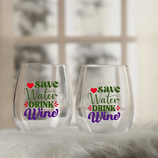 Save Water Drink Wine Stemless Glass (Creator Uploaded)
