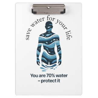 save water for your life clipboard