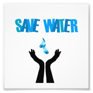 Save water- hands saving water photo print