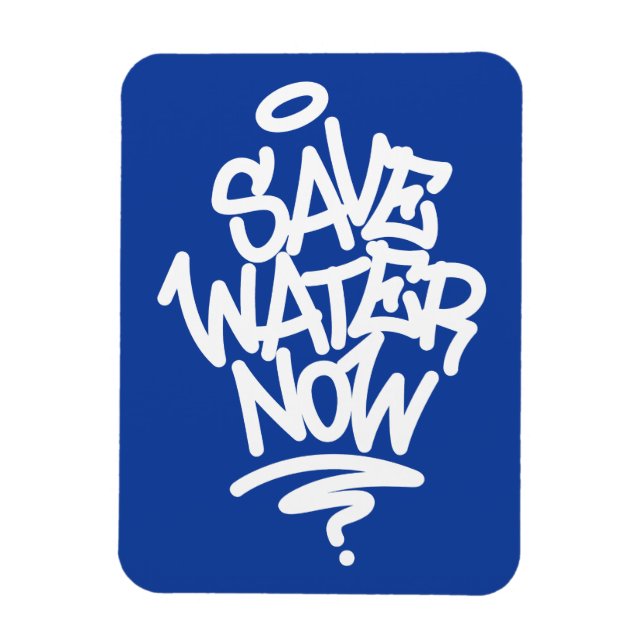 Save Water Now Magnet (Vertical)