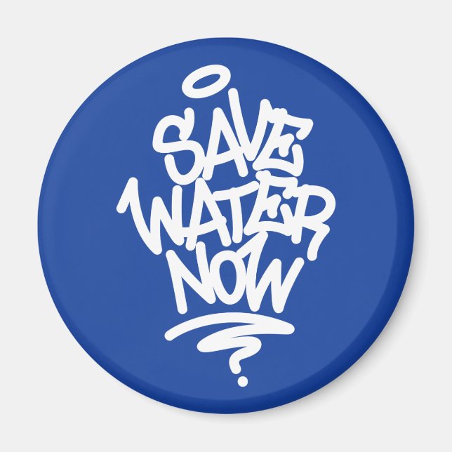 Save Water Now Magnet (Front)