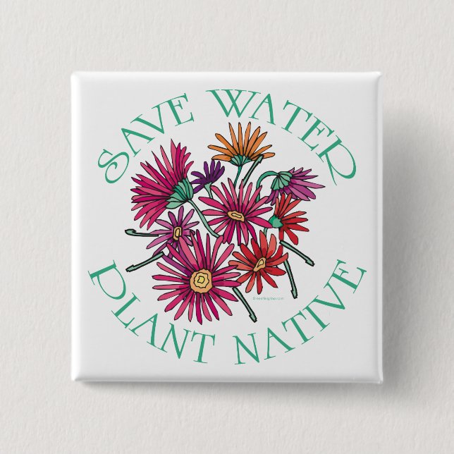 Save Water - Plant Native Button (Front)