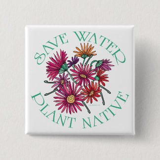 Save Water - Plant Native Button