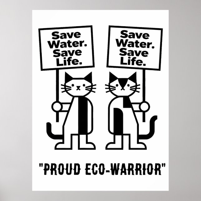 Save Water Save Life Cute Minimalist Cat Activist Poster (Front)