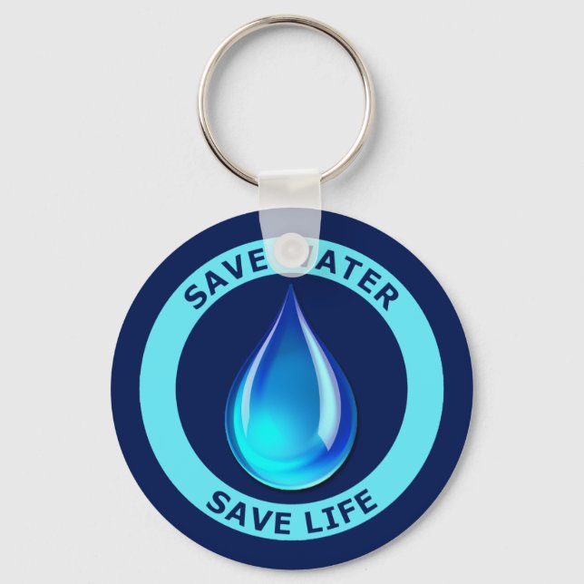 Save Water Save Life Keychain (Front)