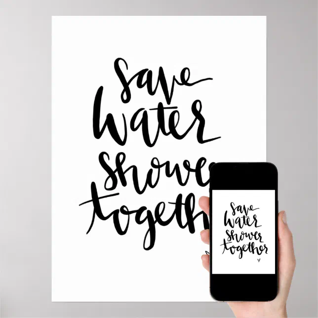 Save Water, Shower Together bath home quote poster Zazzle
