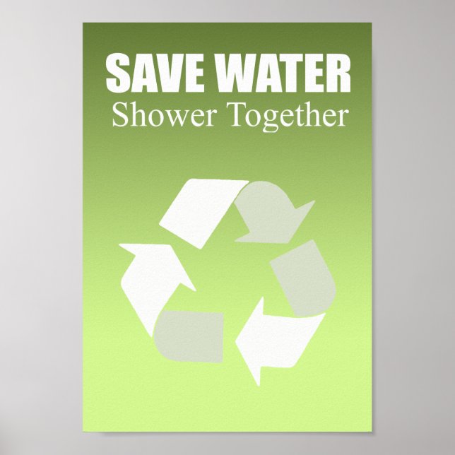 Save water. Shower together. Poster (Front)