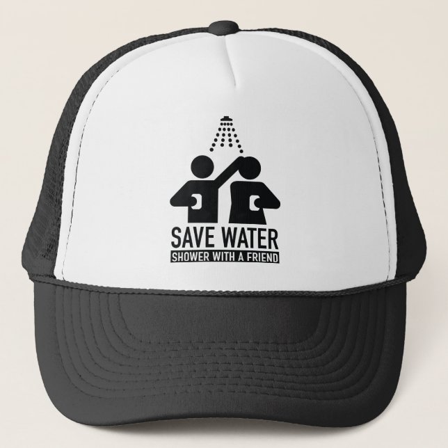 Save Water Shower With A Friend Trucker Hat (Front)