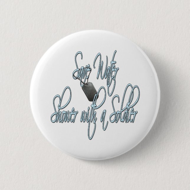 Save Water Shower With A Soldier Pinback Button (Front)