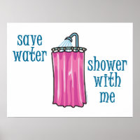 Save Water Shower with Me Funny Environmental