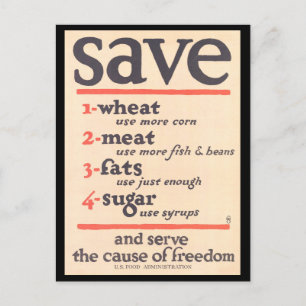 "Save Wheat, Meat, Fats, Sugar" Wartime WWI Poster Postcard
