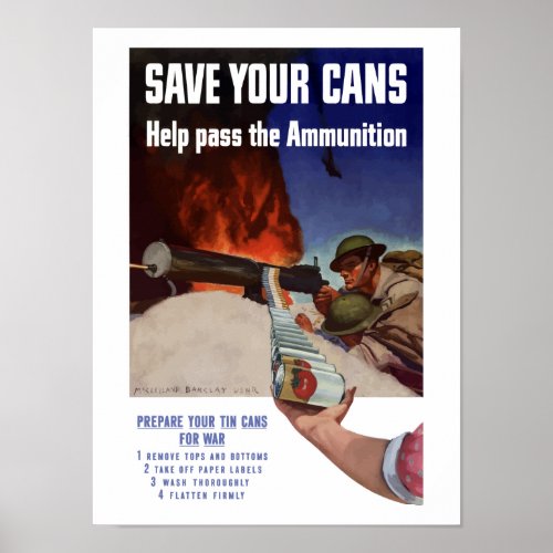 Save Your Cans __ Help Pass The Ammunition Poster