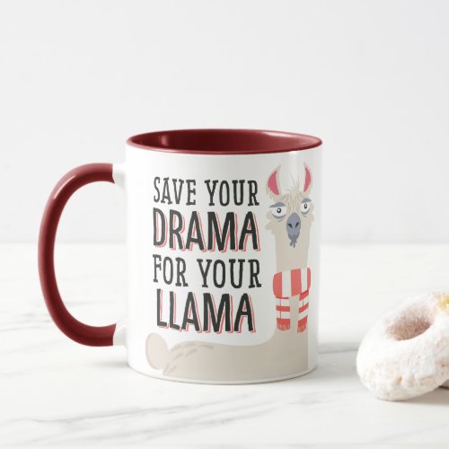 Save Your Drama For Your Llama Mug