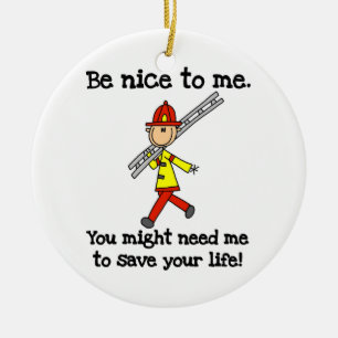 Save Your Life Firefighter Tshirts and Gifts Ceramic Ornament