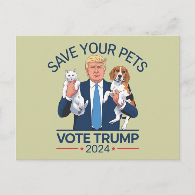 Save Your Pets Vote for Trump US Election Quote Postcard (Front)