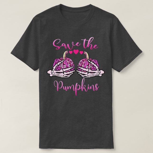 Save Your Pumpkins  Breast Cancer Awareness Hallow T-Shirt (Design Front)