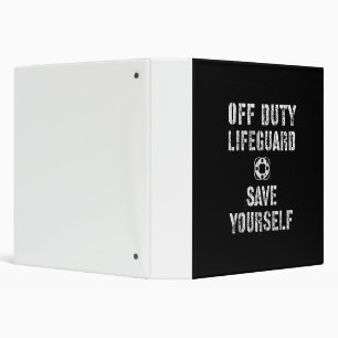 Save Yourself Lifeguard Swimming Pool Guard Off 3 Ring Binder