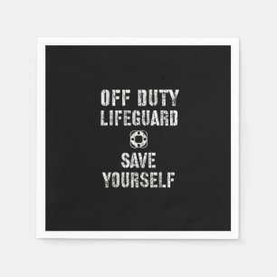 Save Yourself Lifeguard Swimming Pool Guard Off Napkins