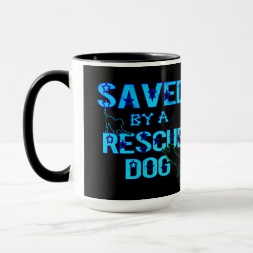 Saved By A Rescue Dog 2 Mug