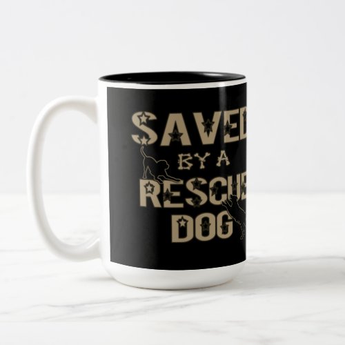 Saved By A Rescue Dog Two_Tone Coffee Mug