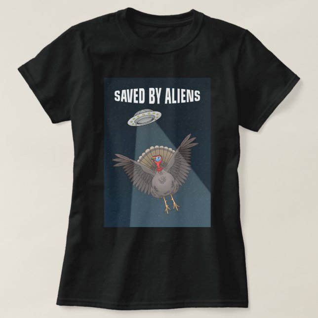 Saved By Aliens on Thanksgiving T-Shirt (Design Front)